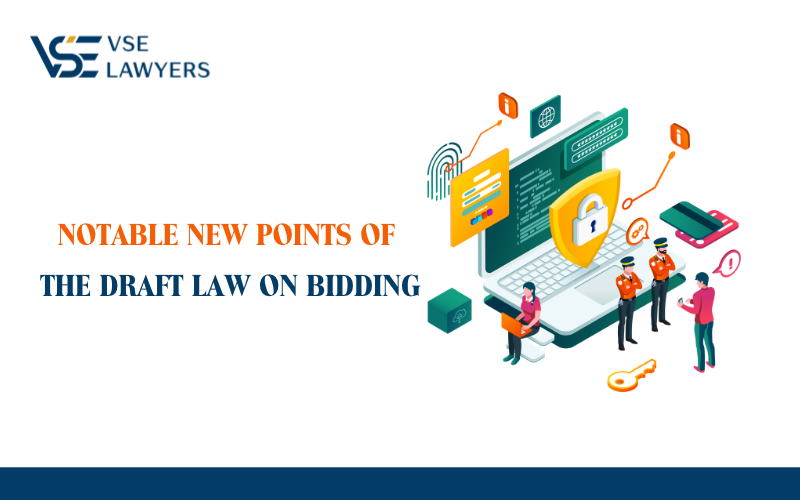 NOTABLE NEW POINTS OF THE DRAFT LAW ON BIDDING