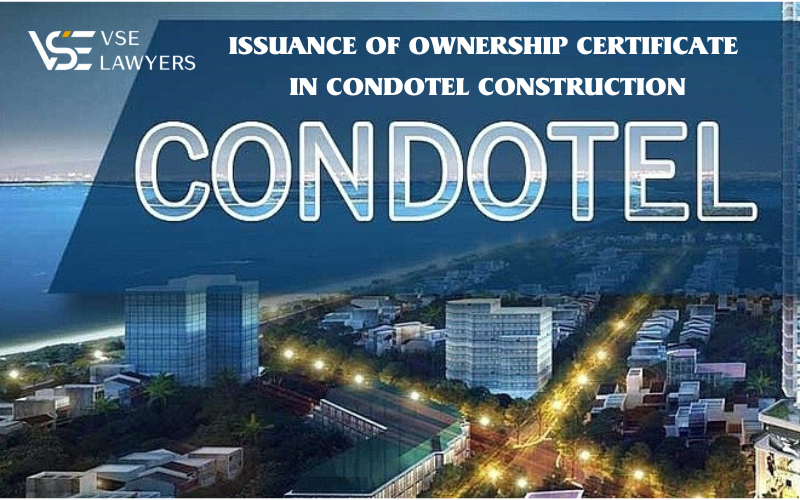 ISSUANCE OF OWNERSHIP CERTIFICATE IN CONDOTEL CONSTRUCTION