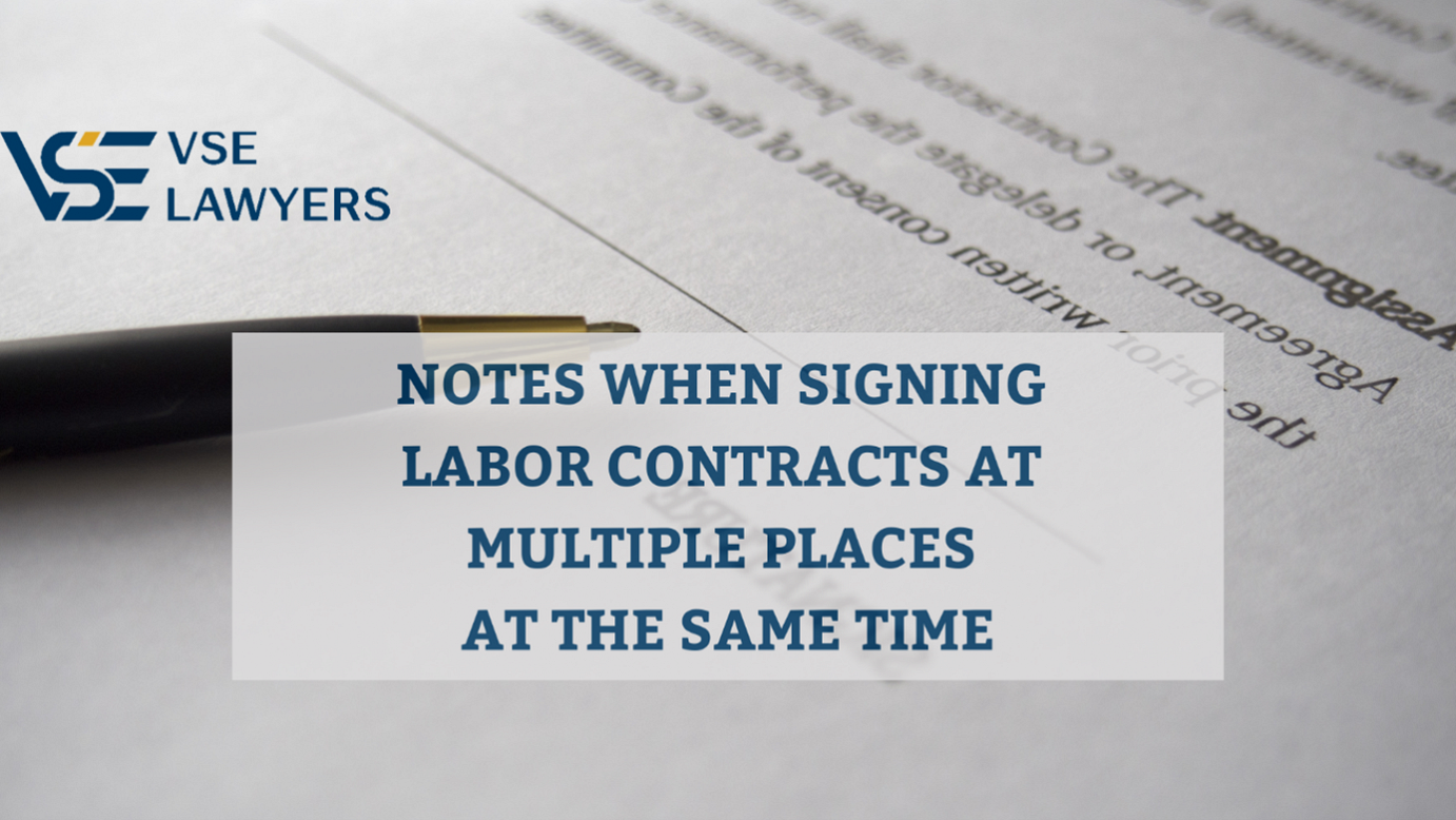 NOTES WHEN SIGNING LABOR CONTRACTS AT MULTIPLE PLACES AT THE SAME TIME