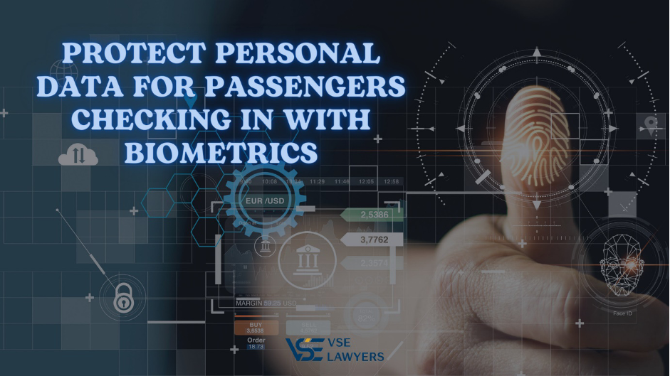 PROTECT PERSONAL DATA FOR PASSENGERS CHECKING IN WITH BIOMETRICS