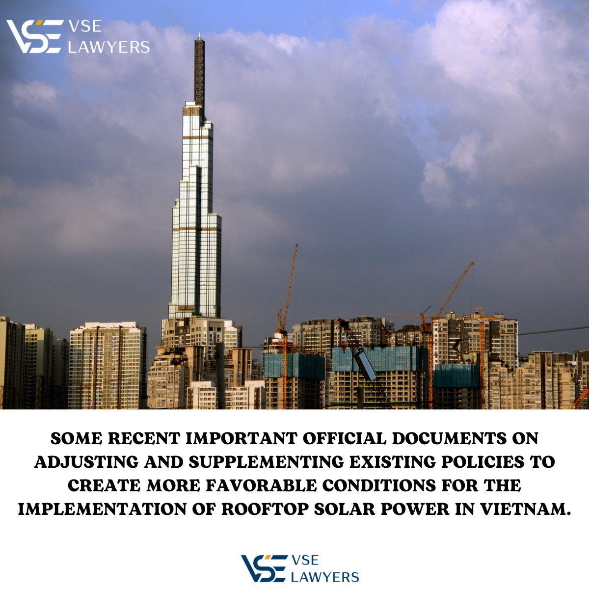 SOME RECENT IMPORTANT OFFICIAL DOCUMENTS ON ADJUSTING AND SUPPLEMENTING EXISTING POLICIES TO CREATE MORE FAVORABLE CONDITIONS FOR THE IMPLEMENTATION OF ROOFTOP SOLAR POWER IN VIETNAM.