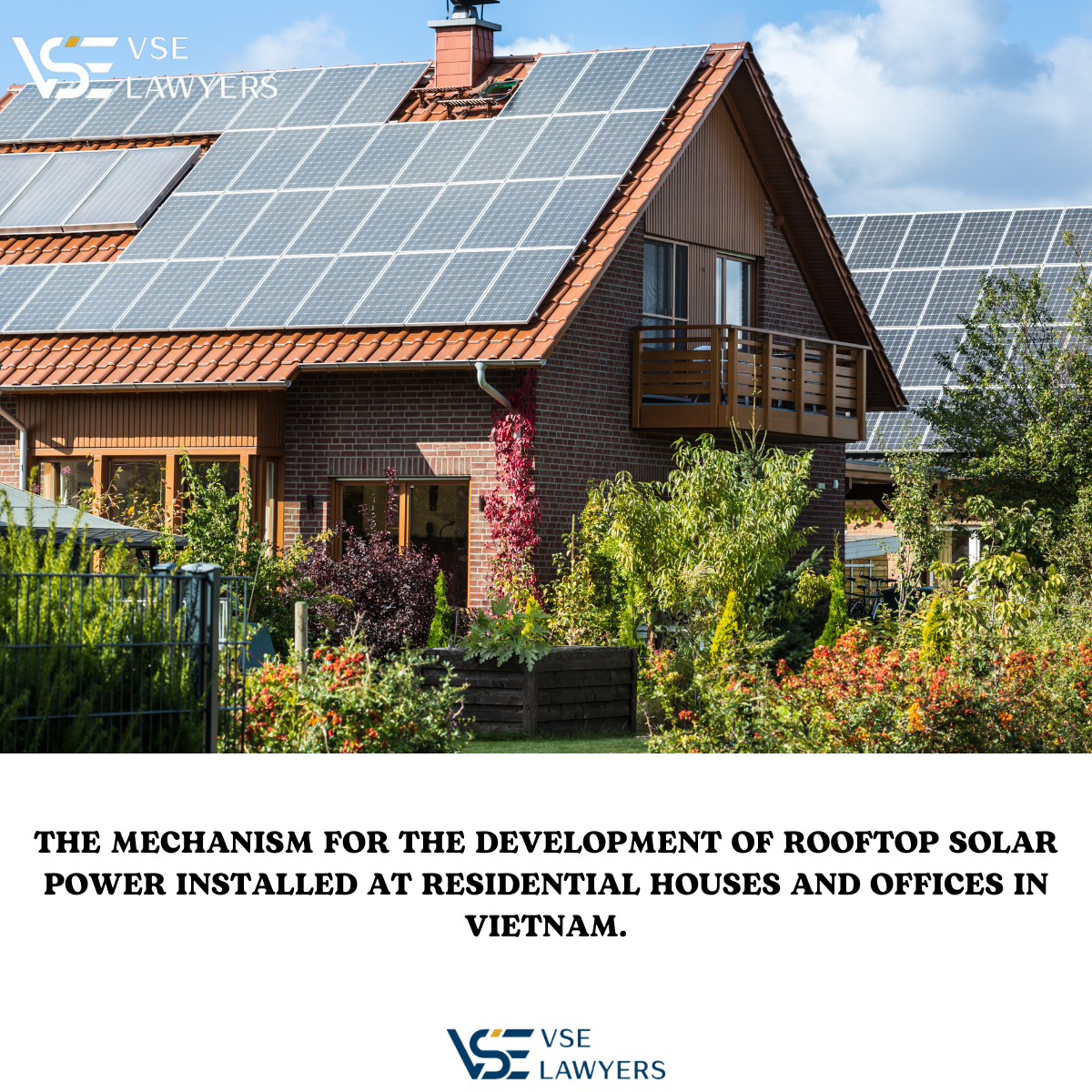THE MECHANISM FOR THE DEVELOPMENT OF ROOFTOP SOLAR POWER INSTALLED AT RESIDENTIAL HOUSES AND OFFICES IN VIETNAM.