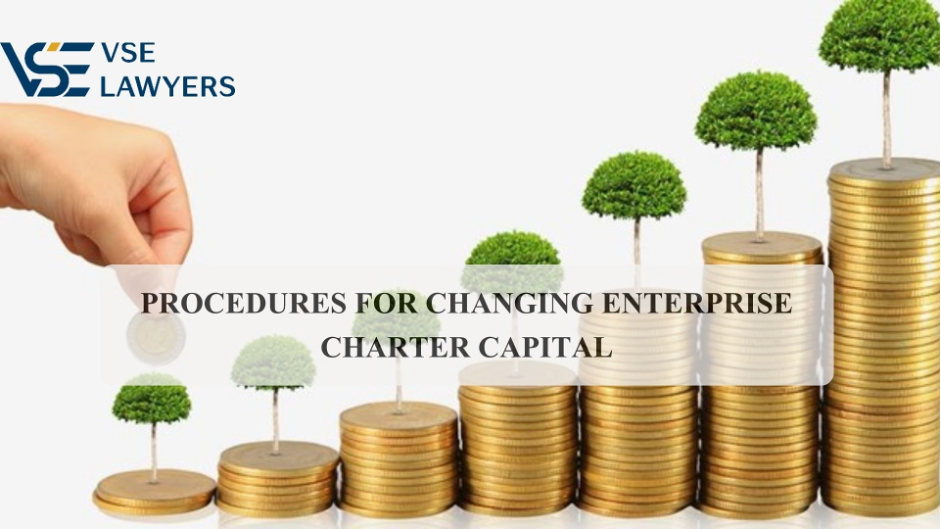 PROCEDURES FOR CHANGING ENTERPRISE CHARTER CAPITAL