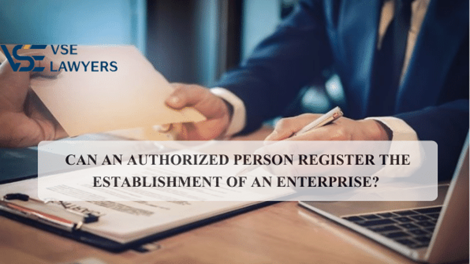 CAN AN AUTHORIZED PERSON REGISTER THE ESTABLISHMENT OF AN ENTERPRISE?